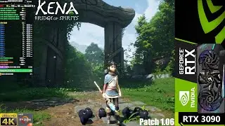 Kena Bridge of Spirits Ultra Settings 4K Patch 1.06 | RTX 3090 | Ryzen 9 5950X