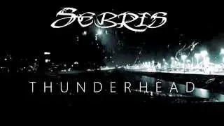 Sebris - Thunderhead | Now Available!