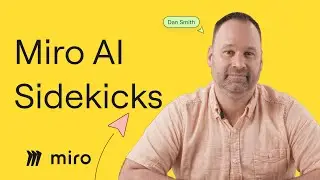 How AI Sidekicks in Miro Supercharge Your Workflow 🔥