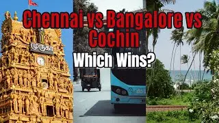 [4K] Chennai vs Bangalore vs Cochin &ndash; Which Wins? - Trip & Sip #chennai #bangalore #cochin