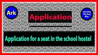 Application for a seat in the school hostel