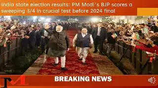 India state election results: PM Modi's BJP scores a sweeping 3/4 in crucial test before 2024 final!