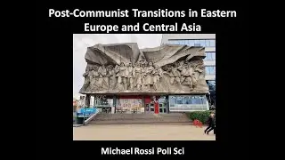 Post-Communist Transitions in Eastern Europe and Central Asia Video Series Launch