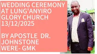 Wedding ceremony of pst Dickson Misiko & Sister Benta at Lung'anyiro Glory Church by ap Dr. J. Were.