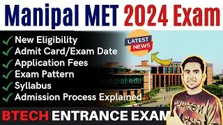 MIT Manipal MET 2024 Exam Date | Application Form, Eligibility, Pattern |MAHE Admission Process 2024
