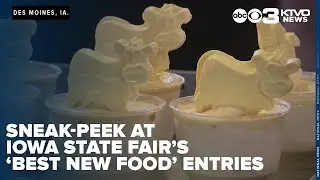 Iowa State Fair previews entries for 'Best New Food' contest