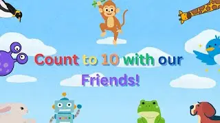 Count to 10 with our Friends!