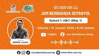 Podcast Jom Berbahasa Sepanyol: Episod 1 (ABC! - Bahagian 1)