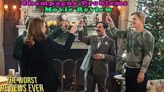 Рецензия на фильм &laquo;Проблемы с шампанским&raquo;