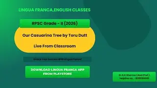 Our Casuarina Tree -I # LIve From Classroom# Lingua Franca App# RPSC Grade- II # biggest offer#