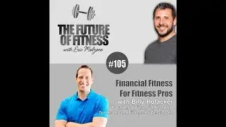 Billy Hofacker - Financial Fitness For Fitness Pros