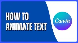 How to Animate Text in Canva with Entrance and Exit Effects