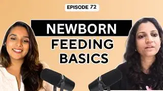 Ep 72. Newborn Breastfeeding Guide: First Feed, Latch, Milk Supply, Pumping