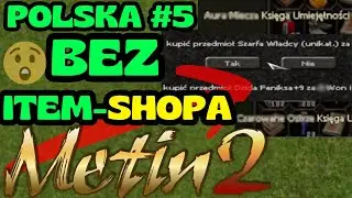 Metin2 Polska #5 -  Pierwsze poważne zakupy w serii