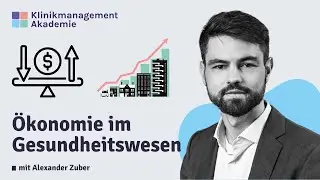 Klinikmanagement, kurz erklärt. | Ökonomie im Gesundheitswesen