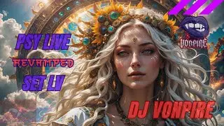 DJ Vonpire - Live PSYTRANCE Set LV - Revamped