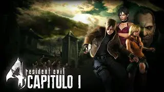 RESIDENT EVIL 4 |  Gameplay EN DIRECTO| Capitulo 1