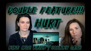 Double Feature!!! HURT   Nine Inch Nails AND Johnny Cash Versions   Moms Next Door React!!!