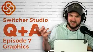 Customizing Graphics for Your Livestream - Switcher Studio Tutorial