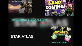 UPCOMING LAND SALES - STAR ATLAS, Illuvium, cryptoblades kingdom and monsta infinite Marketplace