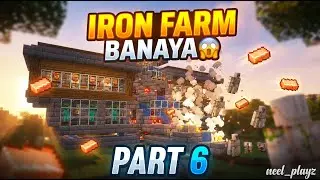 Minecraft Survival  | OP Iron Farm Banaya 😱 | Unlimited Iron | part -6