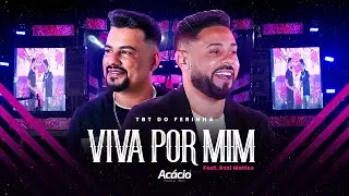 Ac&aacute;cio Ferinha da Bahia - VIVA POR MIM Feat. Roz&iacute; Mattos ( DVD TBT DO FERINHA )