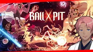 【＃BALLxPIT】ラスダンをいろんなキャラでクリアしていく！！！！！！！（たらこ侍 VTuber）#10