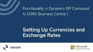 Функционал Dynamics GP в сравнении с Business Central | Настройка валют и обменных курсов