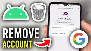 How To Remove Google Account From Android Phone - Step By Step