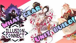 Illusion Connect Global: Unit Gear Build + Miracle Stage Completion
