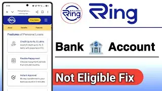 Ring Loan App Bank Account Not Eligible Problem Solve
