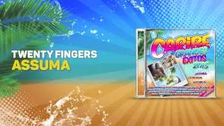 Twenty Fingers - Assuma