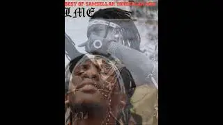BEST OFSAMSELLAH MAA FLAVOUR MUSIC MIX