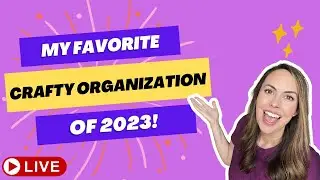 My Favorite Craft Room Organization & Storage of 2023 LIVE #crafts #cardmaking #papercrafts