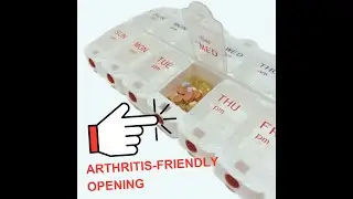 A Pill Organizer with a Unique Opening System - Arthritis Friendly