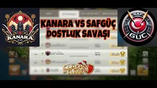 KANARA VS SAF G&Uuml;&Ccedil; DOSTLUK SAVAŞI - Clash of Clans