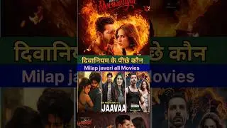 Ek deewane ki deewaniyat movie director milap javeri all movies list ||