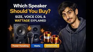 How to Choose the Right Speaker &ndash; Size, Voice Coil & Wattage Explained | Islamabad Sound