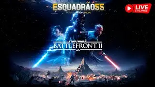 LIVE ESQUADR&Atilde;O 55&reg; | Star Wars Battlefront II&trade;