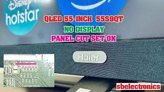 QLED TV NO DISPLAY  55S9QT  HAIER TV