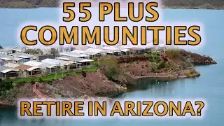 55 Plus Retirement Communities in Arizona