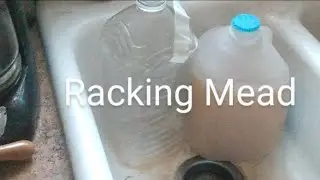 Racking Mead