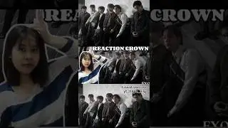 REAC EXO CROWN MV #reaction #kpop #exo #crown