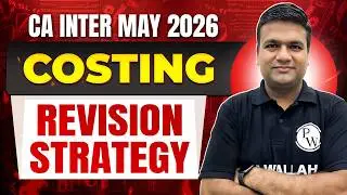 CA Inter Costing Revision Strategy for May 2026 Exams | CA Inter Revision | CA Sunil Keswani