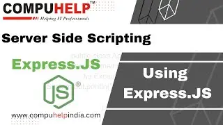 Use of ExpressJS | First Program | COMPUHELP
