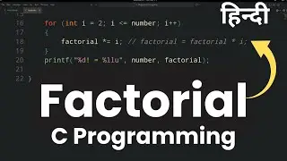 Factorial Program in C Using For Loop | C Programming Tutorial (Hindi)