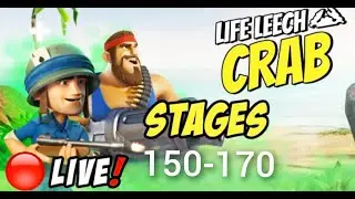 🔴LIVE   -  Life Leech Mega Crab 2023 |  Stages 150-170  |  Boom Beach