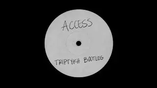 Dj Misjah & Dj Tim - Access (TRIPTYKH Bootleg)