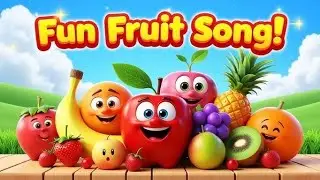 #Fruit Song for Kids | Learn Fruit Names with Music #Colorful Fruits Song &ndash; Learn with Fun!
