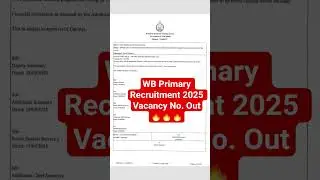 WB Primary Recruitment 2025 Vacancy No. Out🔥🔥🔥|| #wbprimary #vacancy #out